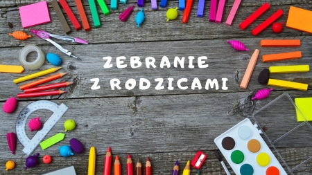 Zebranie z Rodzicami ...