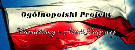 Projekt  „Pamiętamy o Armii Krajowej” 