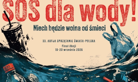 „SOS DLA WODY! Niech będzie wolna od śmieci”
