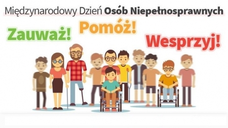 Międzynarodowy Dzień Osób Niepełnosprawnych...